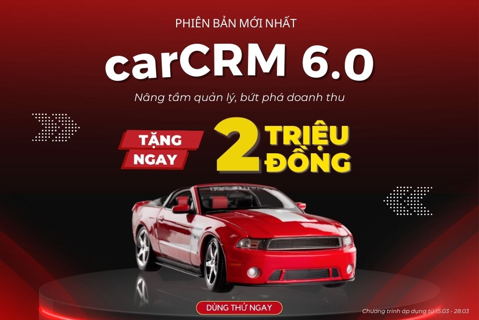Phần mềm quản lý gara ô tô có phiên bản mới nhất carCRM 6.0